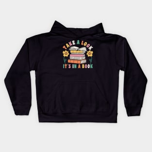 Book Reading Take A Look It´s In A Book Book Lover Kids Hoodie